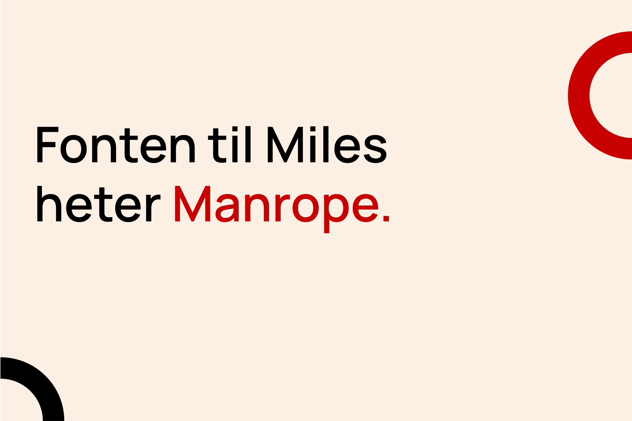 Eksempel på typografi og grafisk uttrykk for Miles